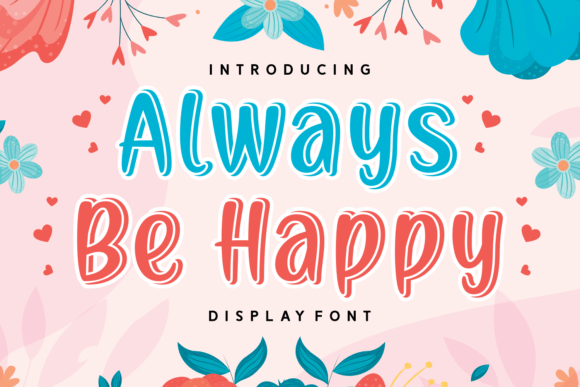 Always Be Happy: A 3D Display Font for Web & UI Design