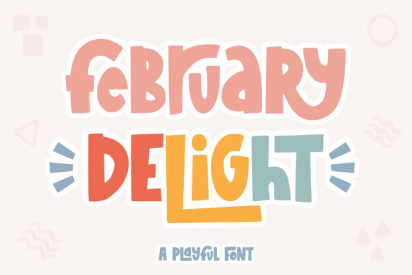 February Delight: A Playful Display Font for Campaign Creators