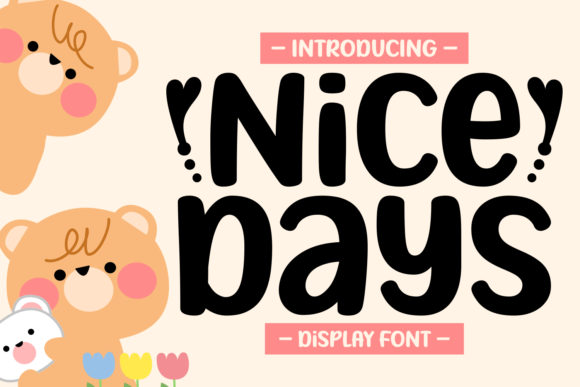 Nice Days Font for Clearer Campaign Designs