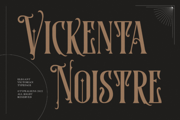 Vickenta Noistre: A Victorian Display Font for Makers